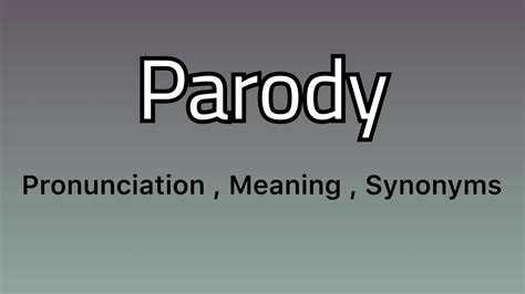 parodie synonyme|parodie exemple.